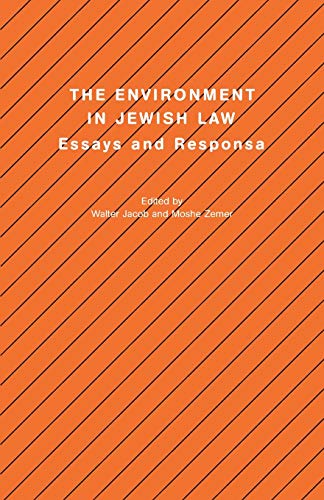 Environment in Jewish Law: Essays and Responsa (Studies in Progressive Halakhah, 12, Band 12)