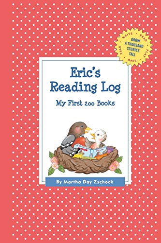 Eric's Reading Log: My First 200 Books (GATST) (Grow a Thousand Stories Tall)