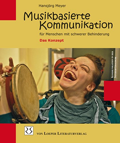 Musikbasierte Kommunikation für Menschen mit schwerer Behinderung: Das Konzept
