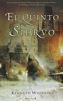 El quinto siervo (Histórica)