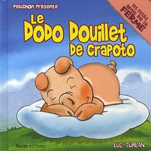 Crapoto. Le dodo douillet de Crapoto