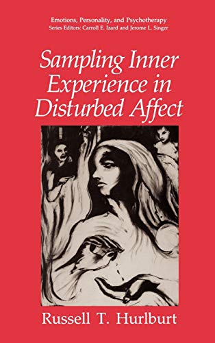 Sampling Inner Experience in Disturbed Affect (Emotions, Personality, and Psychotherapy)