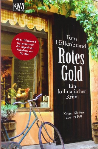 Hillenbrand Rotes Gold Ein kulinarischer Krii Xavier Kieffers zweiter
Fall PDF Epub-Ebook