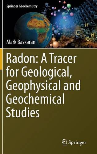 Radon: A Tracer for Geological, Geophysical and Geochemical Studies (Springer Geochemistry)