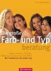 Die grosse Farb- und Typberatung