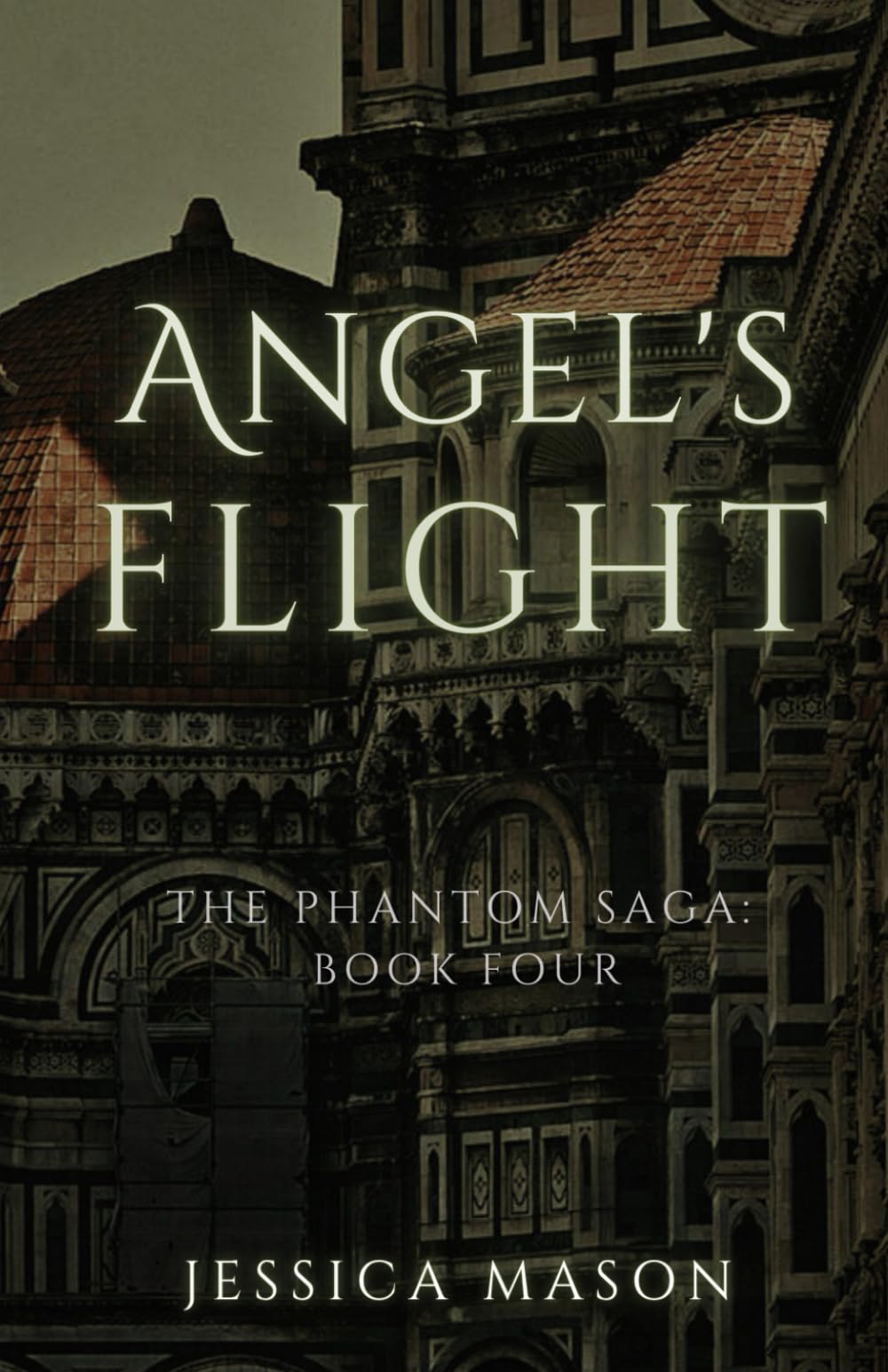Angel's Flight: The Phantom Saga: Book Four