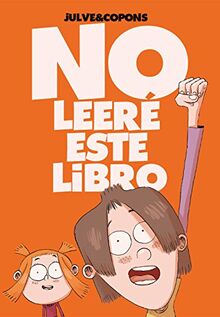 No leeré este libro (Narrativa singular, Band 101)