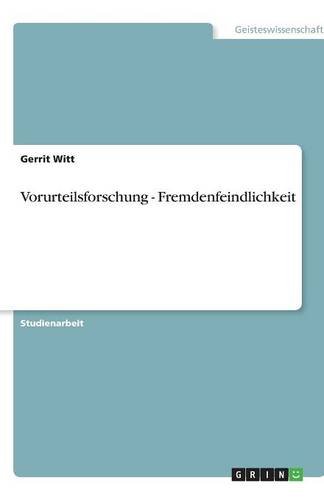 Vorurteilsforschung - Fremdenfeindlichkeit