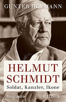 Helmut Schmidt: Soldat, Kanzler, Ikone von Hofmann, Gunter | Buch | Zustand gut