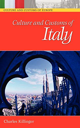 Culture and Customs of Italy (Culture And Customs Of Europe)