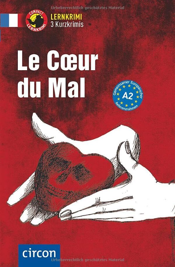 Le C ur du Mal: Französisch A2