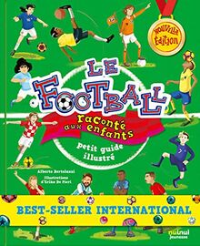 Le football raconté aux enfants : petit guide illustré