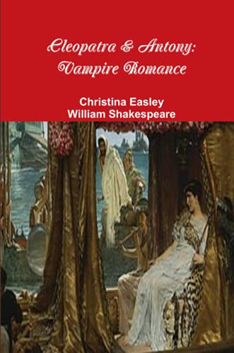 Cleopatra & Antony: Vampire Romance