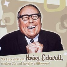 Ich heiße nicht nur Heinz Erhardt, sondern Sie auch herzlich willkommen