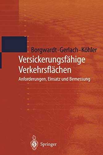 Versickerungsfähige Verkehrsflächen: Anforderungen, Einsatz und Bemessung (German Edition)