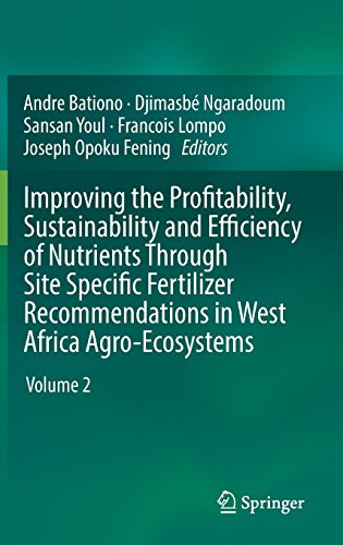 Improving the Profitability, Sustainability and Efficiency of Nutrients Through Site Specific Fertilizer Recommendations in West Africa Agro-Ecosystems: Volume 2