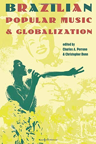 Brazilian Popular Music and Globalization