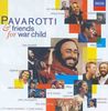 Pavarotti und Friends (Together For War Child) (The 1996 Modena Concert)