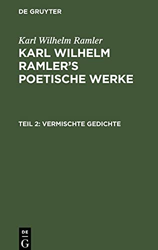 Karl Wilhelm Ramler's poetische Werke, Teil 2, Vermischte Gedichte