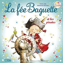 La fée Baguette. Vol. 5. La fée Baguette et les pirates