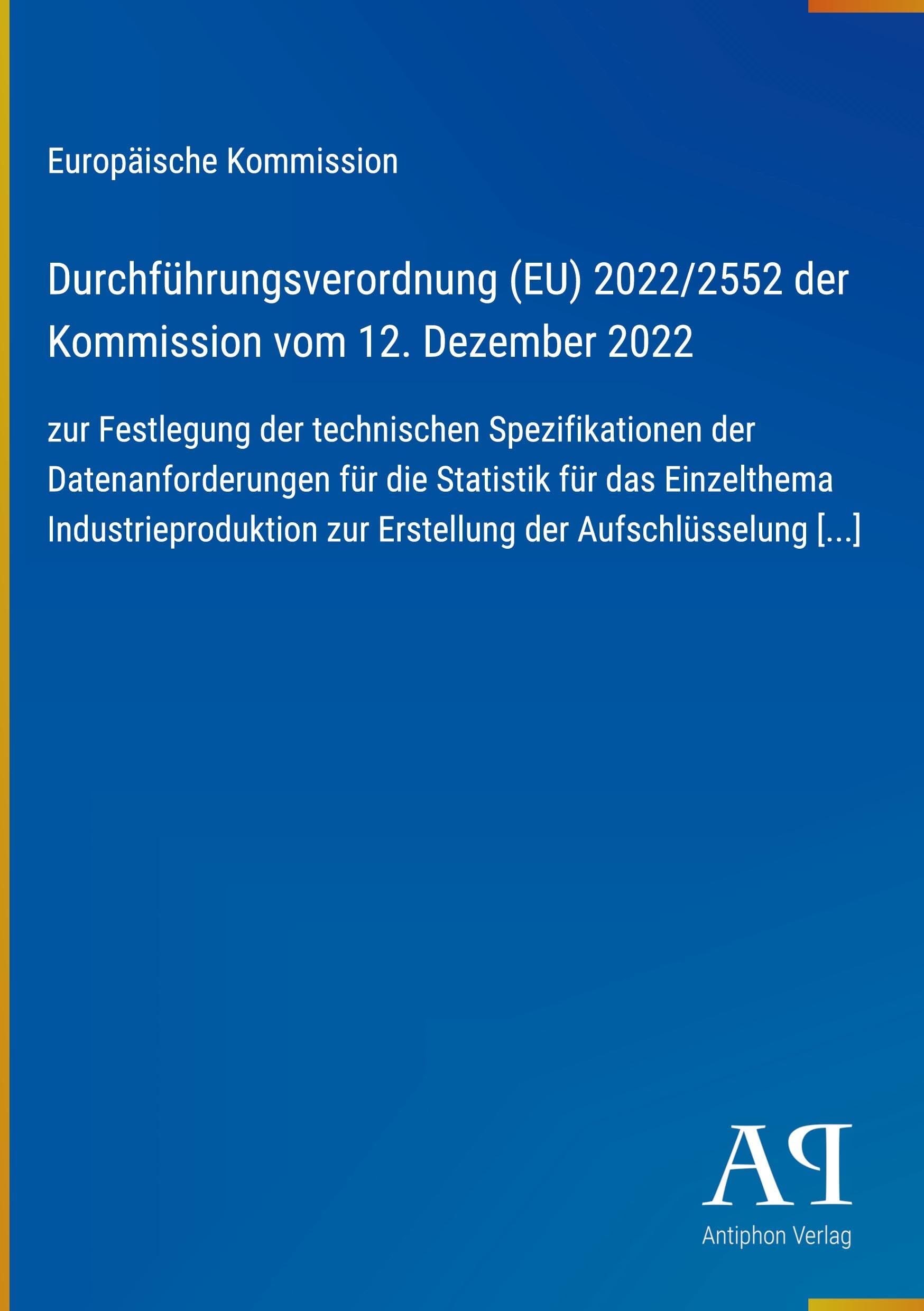 Durchführungsverordnung (EU) 2022/2552 der Kommission vom 12. Dezember 2022