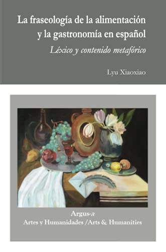 La fraseología de la alimentación y la gastronomía en español