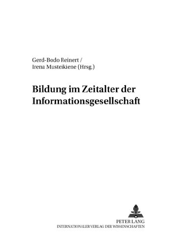 Bildung im Zeitalter der Informationsgesellschaft (Baltische Studien zur Erziehungs- und Sozialwissenschaft)