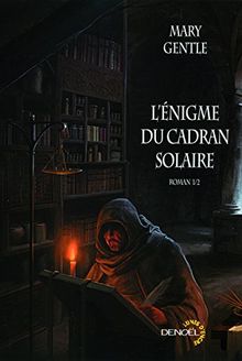 L'énigme du cadran solaire. Vol. 1