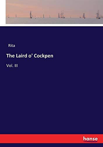 The Laird o' Cockpen: Vol. III