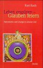 Leben erspüren, Glauben feiern