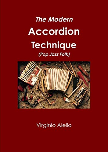 The Modern Accordion Technique (Pop Jazz Folk)