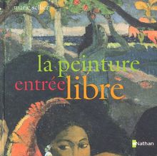 La peinture entrée libre