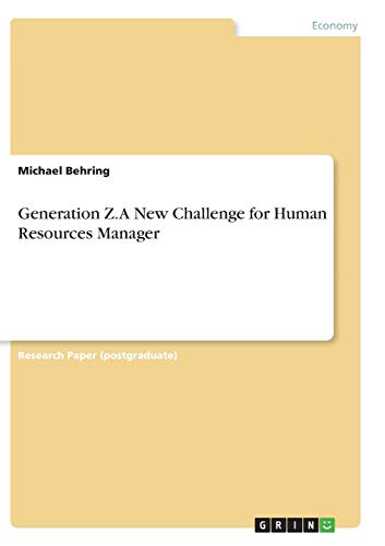 Generation Z. A New Challenge for Human Resources Manager