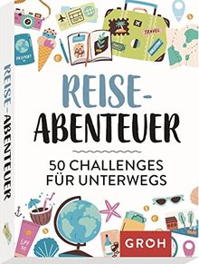 Reiseabenteuer: 50 Challenges für unterwegs