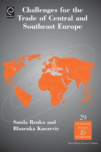 Challenges For the Trade in Central and Southeast Europe (International Business & Management, 29, Band 29)