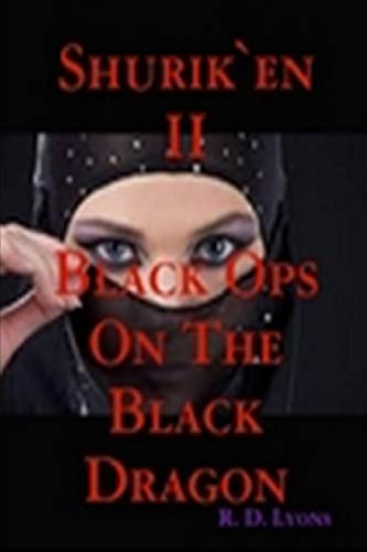 The SHINOBI Black Ops On the BLACK DRAGON: Shurik'en II