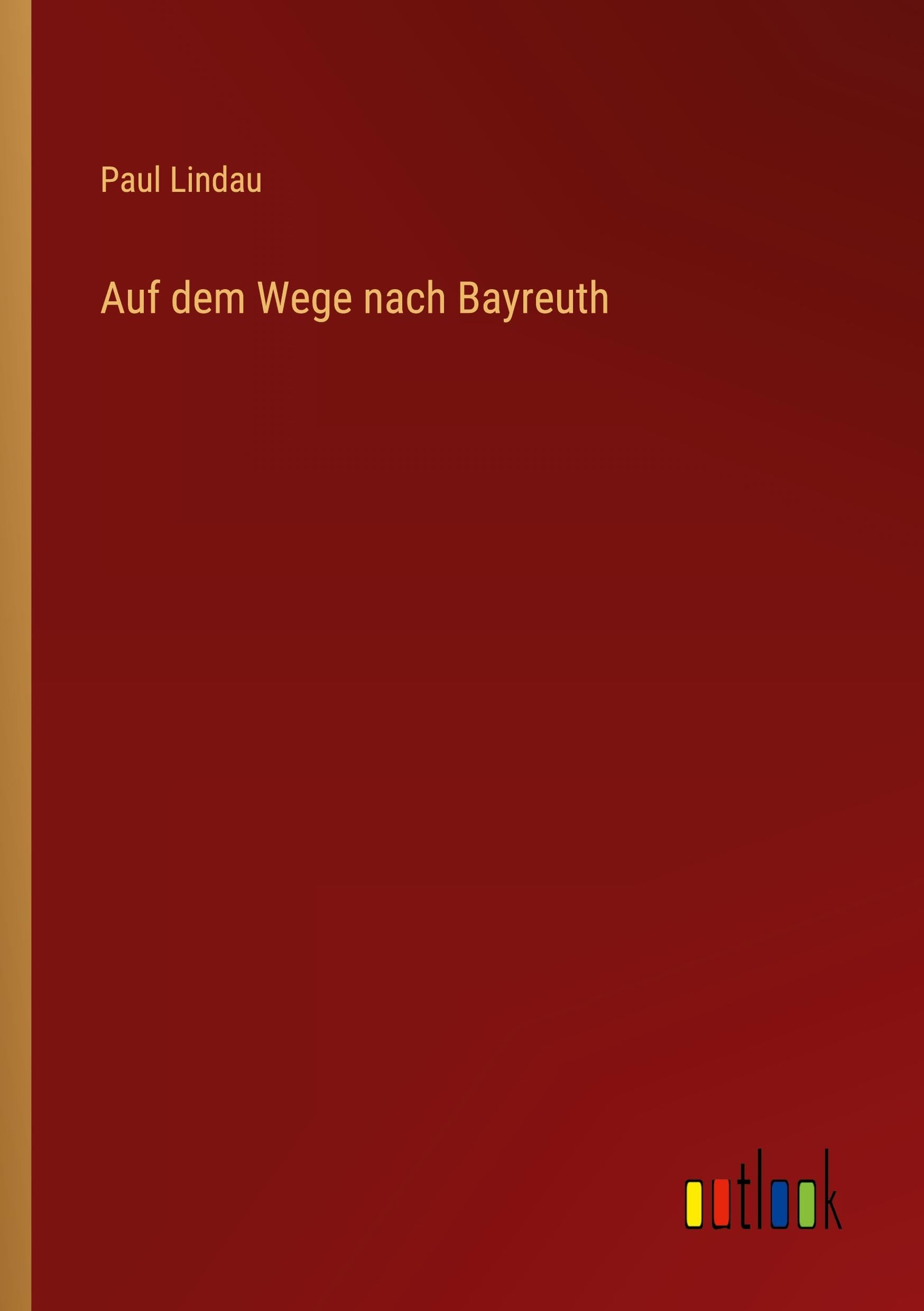 Auf dem Wege nach Bayreuth