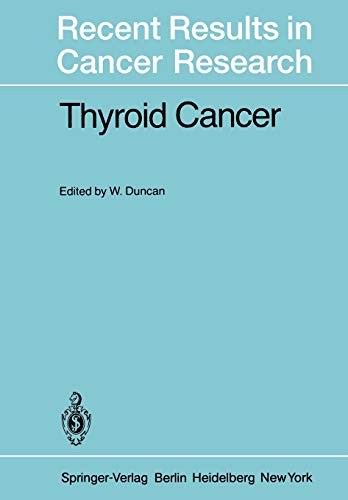 Thyroid Cancer (Recent Results in Cancer Research, 73, Band 73)