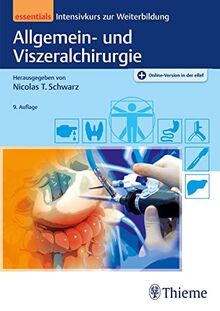 Allgemein- und Viszeralchirurgie essentials