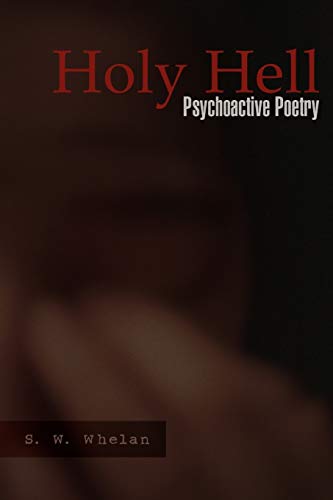 Holy Hell: Psychoactive Poetry