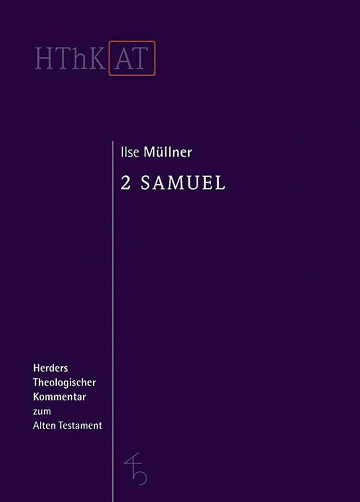 Müllner, Ilse: 2 Samuel 11-24