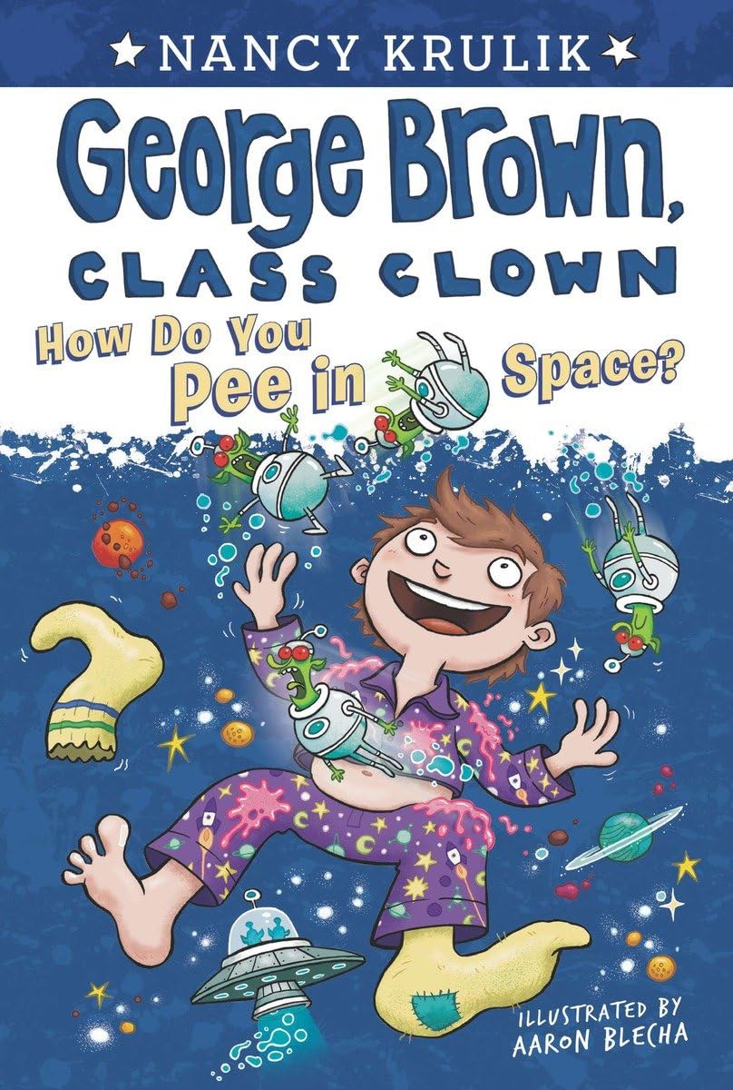 How Do You Pee in Space? #13 (George Brown, Class Clown, Band 13)
