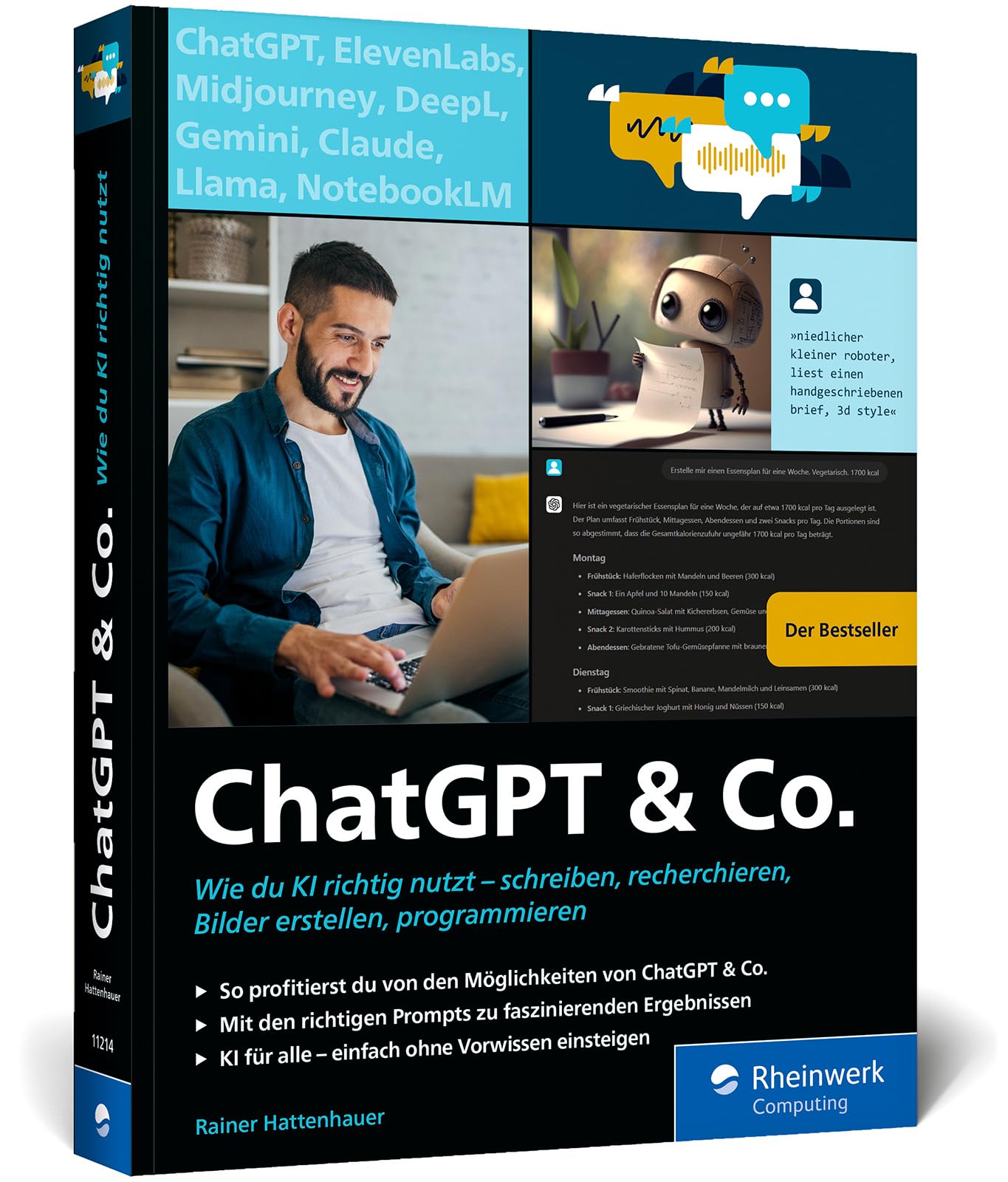 ChatGPT u. Co.: Das neue Workbook zum Thema KI – mit vielen Praxisbeispielen zum Texten und Coden, zur Wissensrecherche und Bildgestaltung. Ausgabe 2025