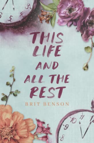 This Life and All the Rest (Next Life Duet, Band 2)