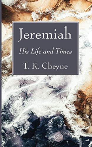 Jeremiah: His Life and Times