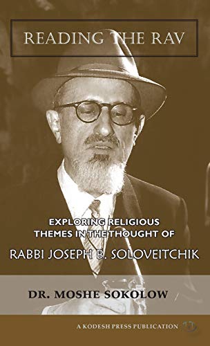 Machlokes Between the Giants Rambam and Ramban: Exploring Religious Themes in the Thought of Rabbi Joseph B. Soloveitchik