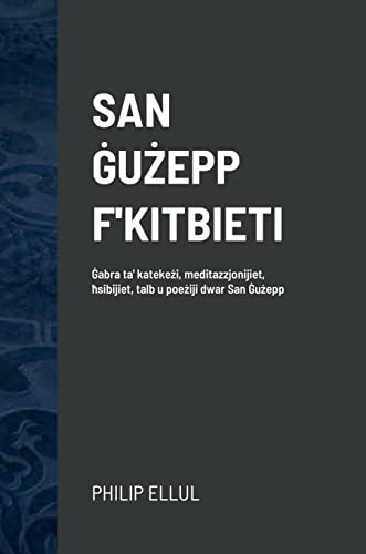 SAN ¿U¿EPP F'KITBIETI: ¿abra ta' kateke¿i, meditazzjonijiet, ¿sibijiet, talb u poe¿iji dwar San ¿u¿epp