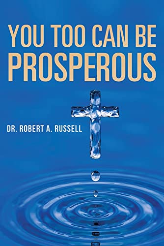Russell, Robert A. You Too Can Be Prosperous