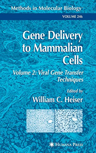 Gene Delivery to Mammalian Cells: Volume 2: Viral Gene Transfer Techniques (Methods in Molecular Biology, 246, Band 246)