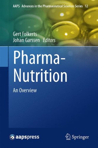 Pharma-Nutrition: An Overview (AAPS Advances in the Pharmaceutical Sciences Series)